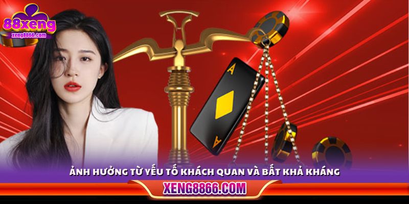Các tình huống phát sinh do nguyên nhân khách quan
